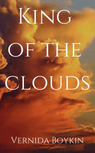 Title: King of the Clouds, Author: Vernida Boykin