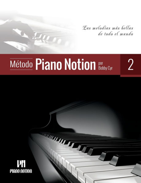 MÃ¯Â¿Â½todo Piano Notion Libro 2: Las melodÃ¯Â¿Â½as mÃ¯Â¿Â½s bellas de todo el mundo