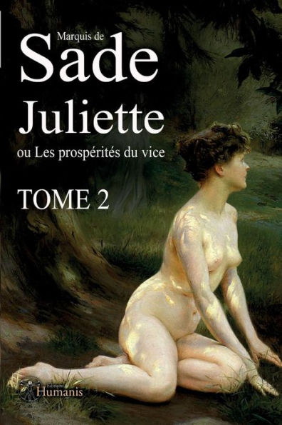 Juliette ou Les prospérités du vice - Tome2