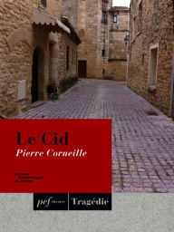 Title: Le Cid, Author: Pierre Corneille