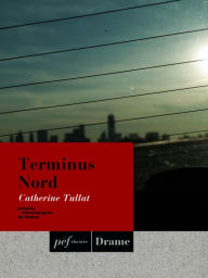 Title: Terminus Nord, Author: Catherine Tullat