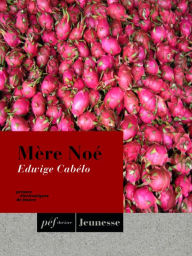 Title: Mère Noé, Author: Edwige Cabélo