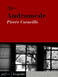 Title: Andromède, Author: Pierre Corneille