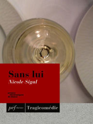 Title: Sans lui, Author: Nicole Sigal
