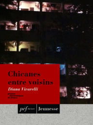 Title: Chicanes entre voisins, Author: Diana Vivarelli