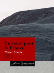 Title: En route pour la France, Author: Diana Vivarelli