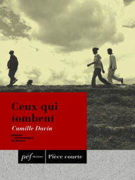 Title: Ceux qui tombent, Author: Camille Davin