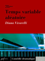 Title: Temps variable aléatoire, Author: Diana Vivarelli