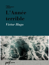 Title: L'Année terrible, Author: Victor Hugo