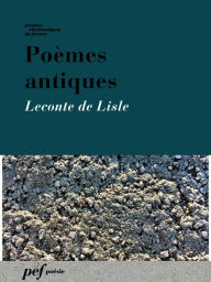 Title: Poèmes antiques, Author: Leconte de Lisle
