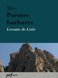 Title: Poèmes barbares, Author: Leconte de Lisle