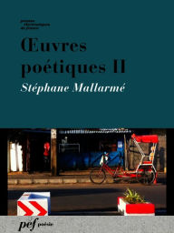 Title: Ouvres poétiques II, Author: Stéphane Mallarmé