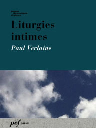 Title: Liturgies intimes, Author: Paul Verlaine