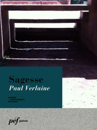 Title: Sagesse, Author: Paul Verlaine