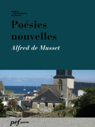 Title: Poésies nouvelles, Author: Alfred de Musset