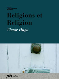 Title: Religions et Religion, Author: Victor Hugo