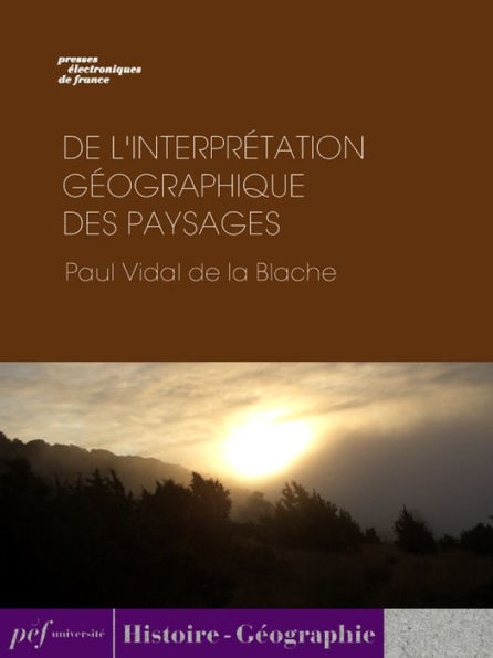 De l'interprétation géographique des paysages