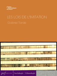 Title: Les Lois de l'imitation, Author: Gabriel Tarde