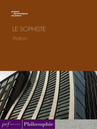 Title: Le Sophiste, Author: Platon