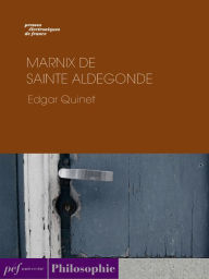 Title: Marnix de Sainte Aldegonde, Author: Edgar Quinet