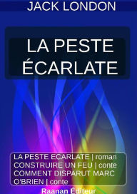 Title: LA PESTE ÉCARLATE, Author: Jack London