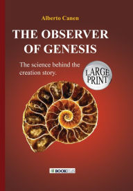 Title: 26TH THE OBSERVER OF GENESIS. THE SCIENCE BEHIND THE CREATION STORY, Author: JyrkkÃ Pajulaakso