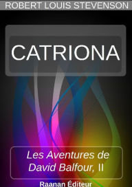 Title: CATRIONA, Author: Robert Louis Stevenson
