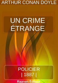 Title: UN CRIME ÉTRANGE, Author: Arthur Conan Doyle