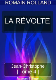 Title: JEAN-CHRISTOPHE 4 - LA RÉVOLTE, Author: Romain Rolland