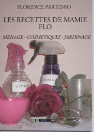 Title: LES RECETTES DE MAMIE FLO, Author: Maria Todtenhaupt