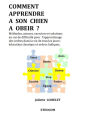 Comment apprendre à son chien à obéir ?