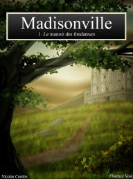 Title: Madisonville, Author: Florence VOSS Nicolas COMBE