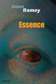 Title: ESSENCE, Author: Ramey didier