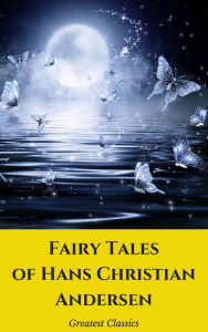 Title: Fairy Tales of Hans Christian Andersen, Author: Hans Christian Andersen