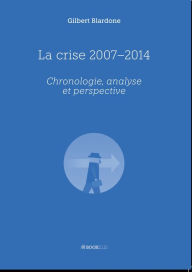 Title: LA CRISE 2007-2014, Author: McNeill/McDonagh