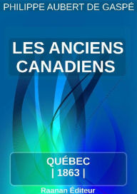 Title: Les anciens canadiens, Author: Philippe Aubert de Gaspé