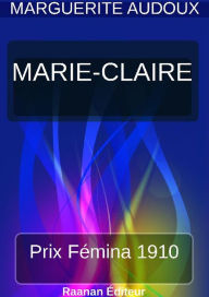 Title: Marie-Claire, Author: Marguerite Audoux