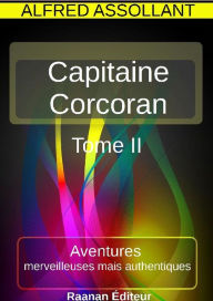 Title: Les Aventures du capitaine Corcoran 2, Author: Alfred Assollant