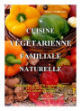 Cuisine végétarienne familiale naturelle