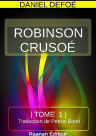 Title: ROBINSON CRUSOÉ TOME 1, Author: Daniel Defoe