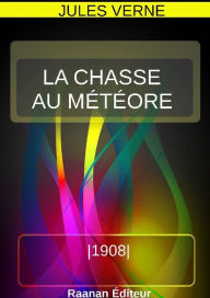 Title: LA CHASSE AU MÉTÉORE, Author: Jules Verne