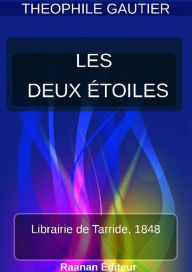 Title: LES DEUX ÉTOILES, Author: Theophile Gautier
