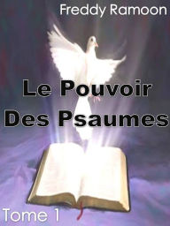 Title: Le Pouvoir Des Psaumes, Author: Freddy Ramoon