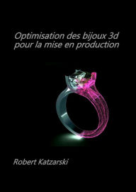 Title: OPTIMISATION DES BIJOUX 3D POUR LA MISE EN PRODUCTION, Author: Vi Vacious