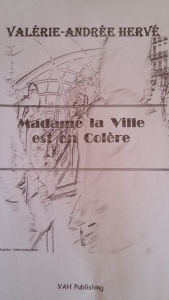 Title: Madame la Ville est en colère, Author: Valérie-Andrée Hervé