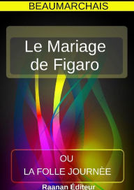 Title: Le Mariage de Figaro, Author: Beaumarchais