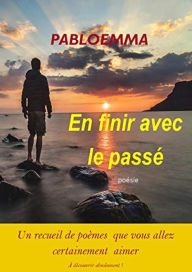 Title: En finir avec le passé, Author: pabloemma