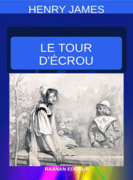 Title: Le Tour d'écrou, Author: HENRY JAMES