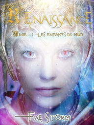 Title: RENAISSANCE - LIVRE 1 : LES ENFANTS DE NÜD, Author: Mission Control