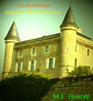 Title: AU MYSTÉRIEUX DOMAINE MAC HONOWEIR., Author: M.F. Honoré